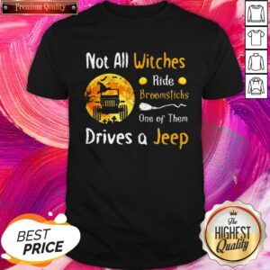 Important Halloween Truck Not All Witches Ride Broomsticks One Of Them Drives Shirt