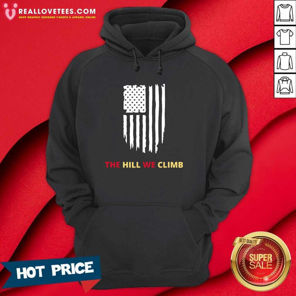 Super The Hill We Climb Distressed American Flag Shirt - Image 4
