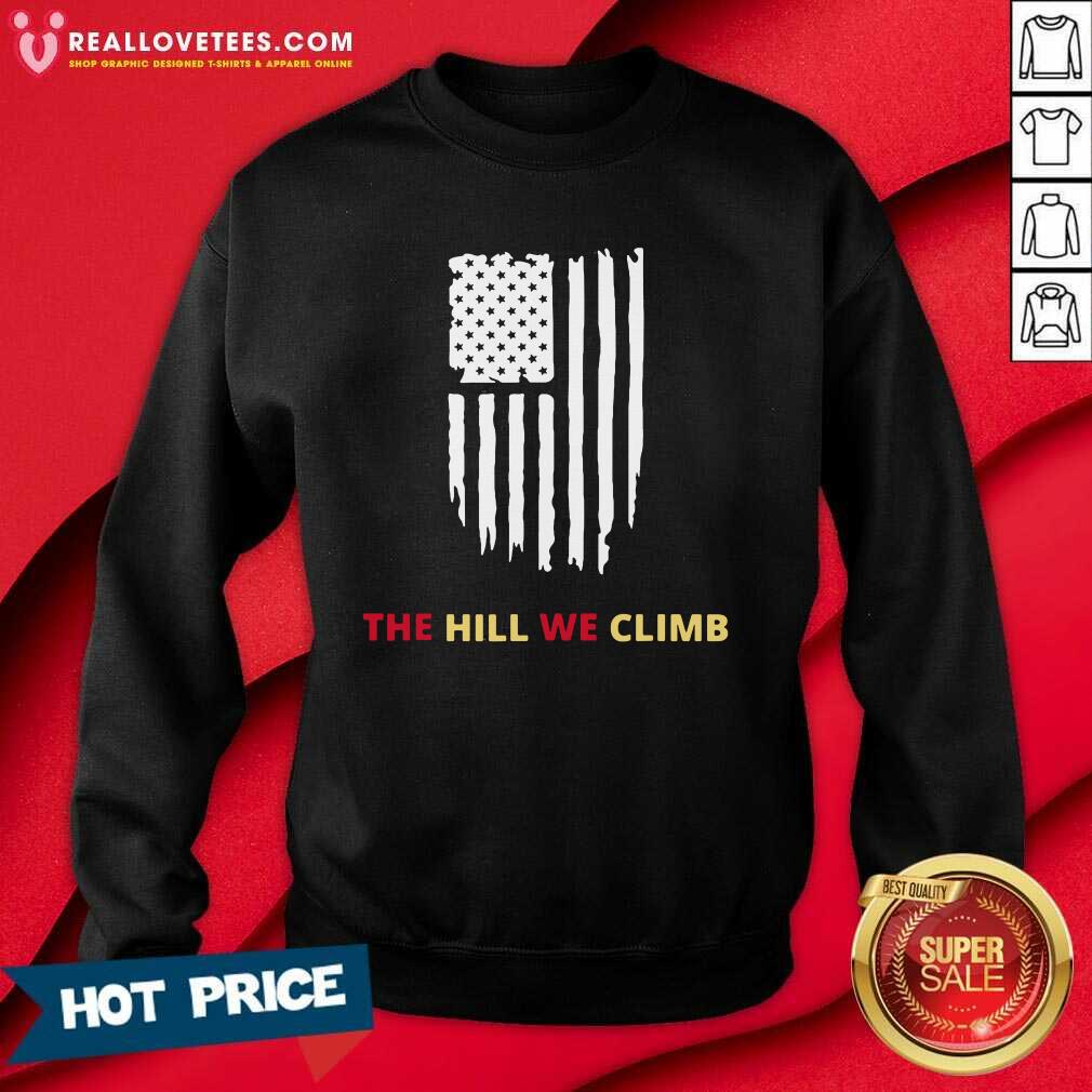Super The Hill We Climb Distressed American Flag Shirt - Image 3