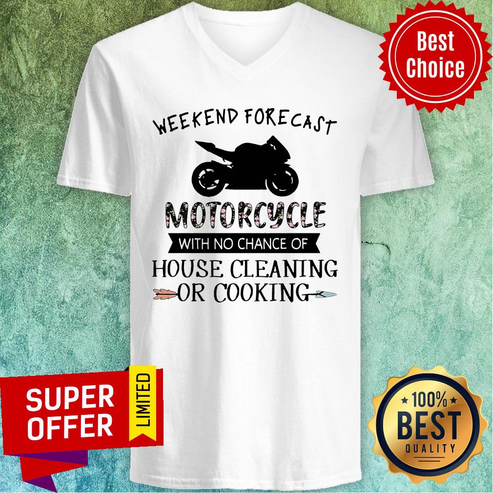 Weekend Forecast Motorcycle With No Chance Of House Cleaning Or Cooking Shirt - Image 4