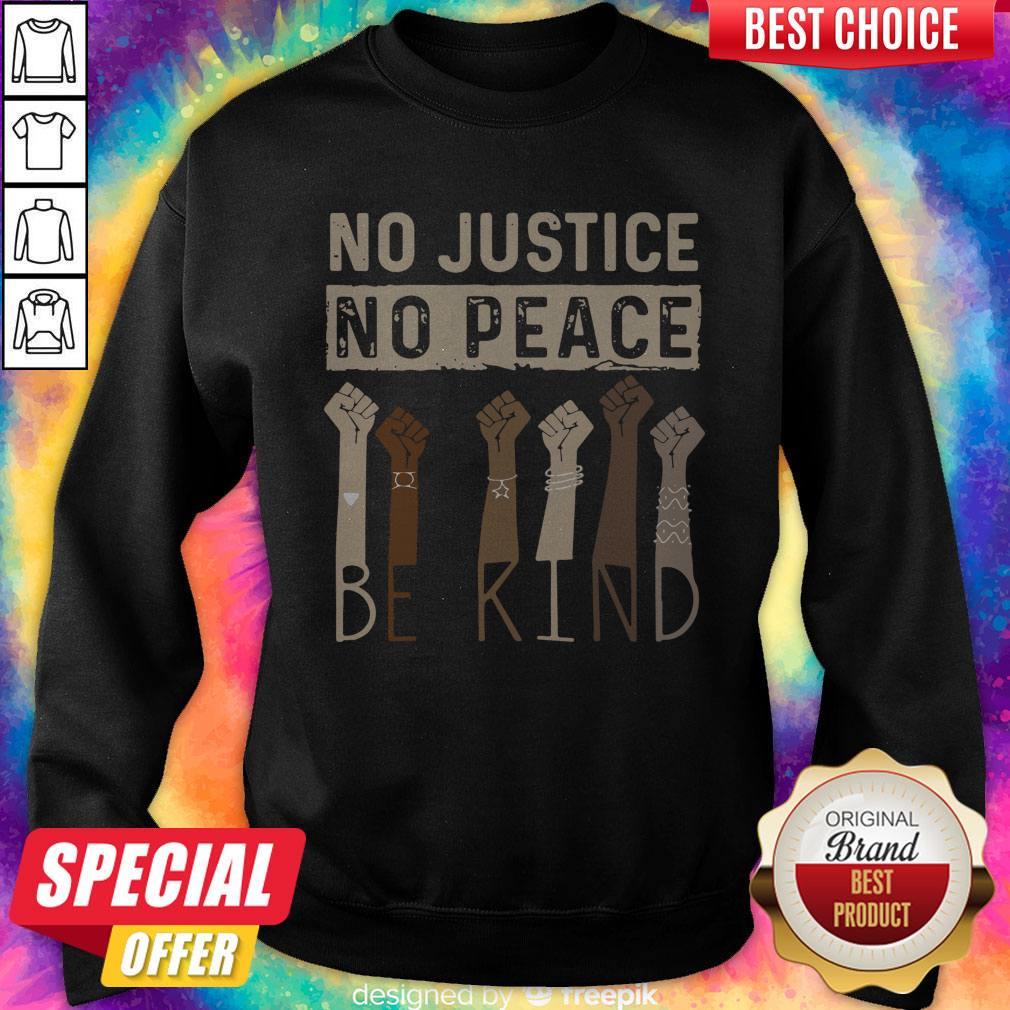 Awesome No Justice No Peace Be Kind Shirt - Image 4