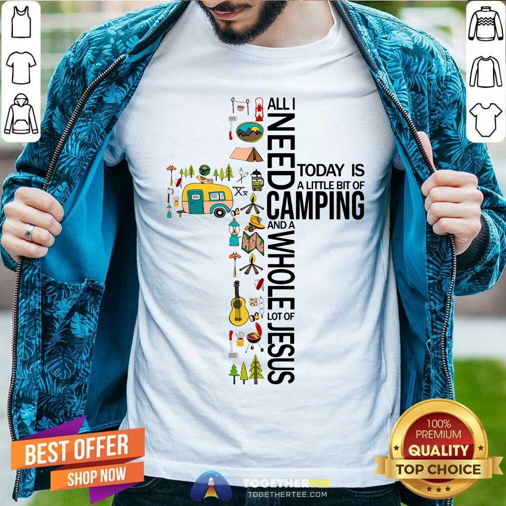 Camping And Whole Lot Of Jesus Shirt