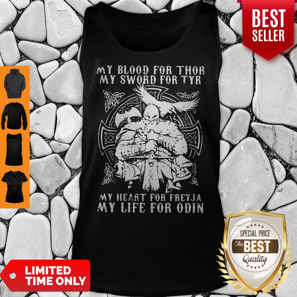 Pretty My Blood For Thor My Sword For Tyr My Heart For Freyja My Life For Odin Shirt - Image 2