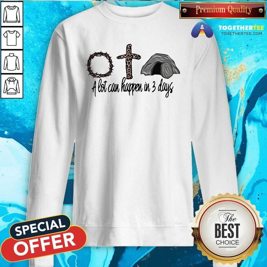 Premium A Lot Can Happen In Three Days God Leopard Shirt - Image 4
