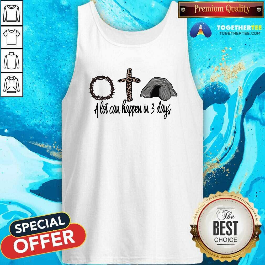 Premium A Lot Can Happen In Three Days God Leopard Shirt - Image 3