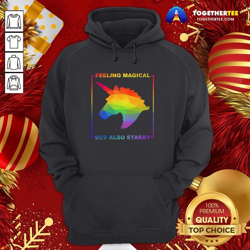 Official Unicorn Feeling Magical But Also Stabby Pride Shirt - Image 5