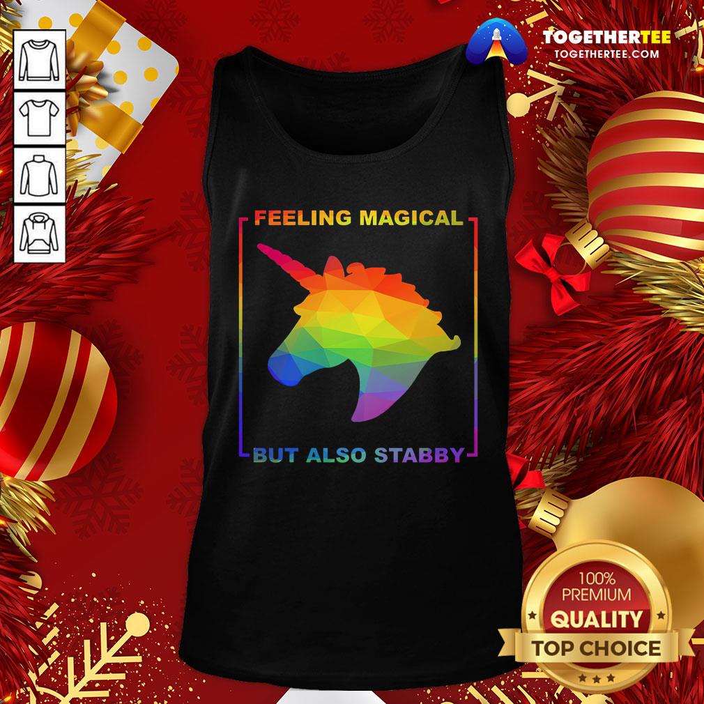 Official Unicorn Feeling Magical But Also Stabby Pride Shirt - Image 3
