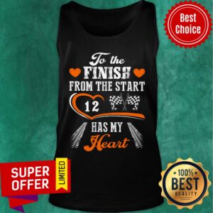Alternative view of To The Finish From The Start Racing Has My Heart Shirt