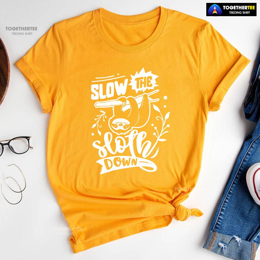 The Sloth Slow Down T-Shirt - Image 10