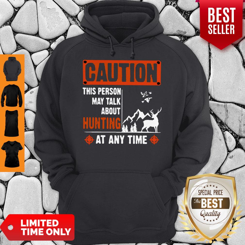 Top Caution This Person May Talk About Hunting Shirt - Image 4
