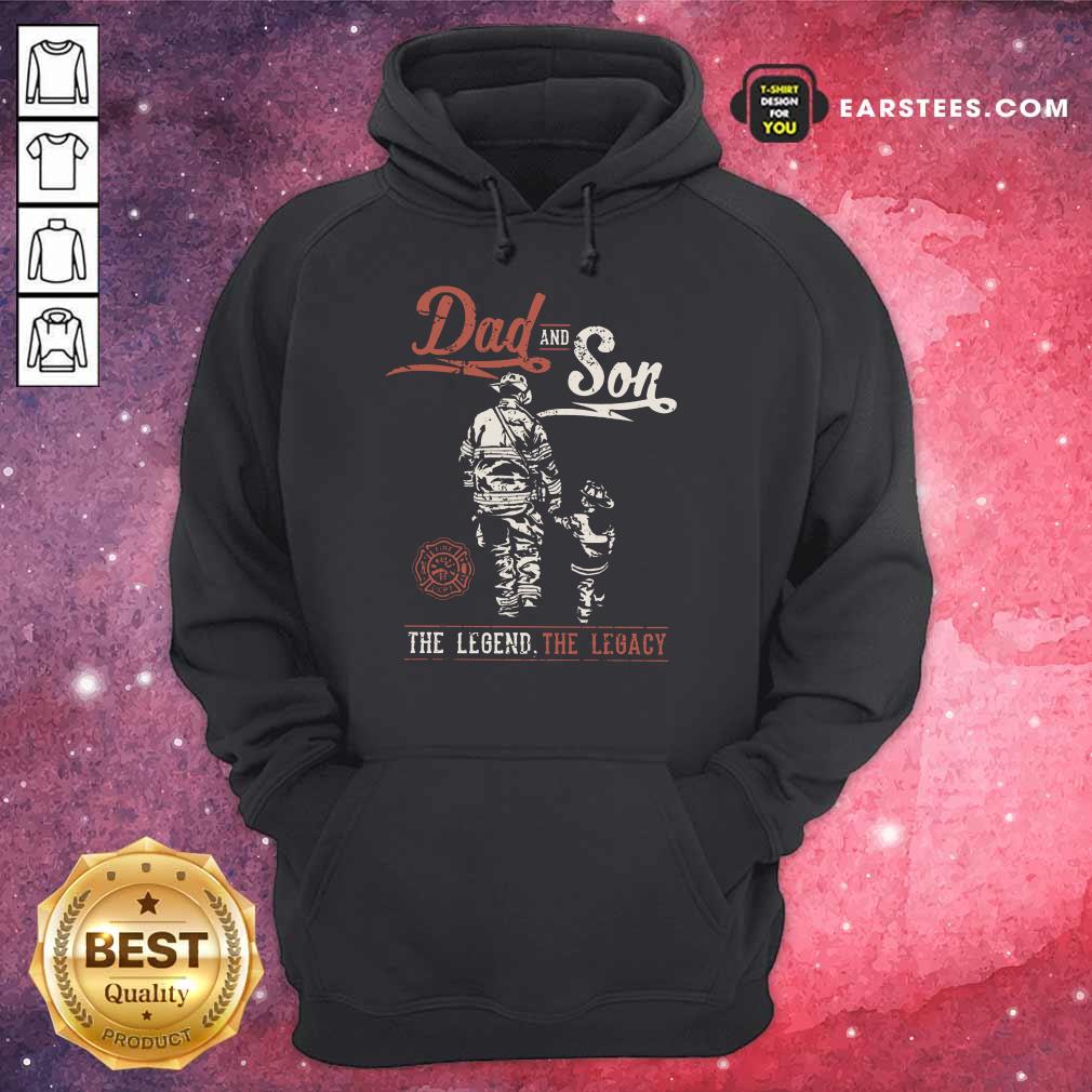 Hot Dad And Son The Legend The Legacy Shirt - Image 4