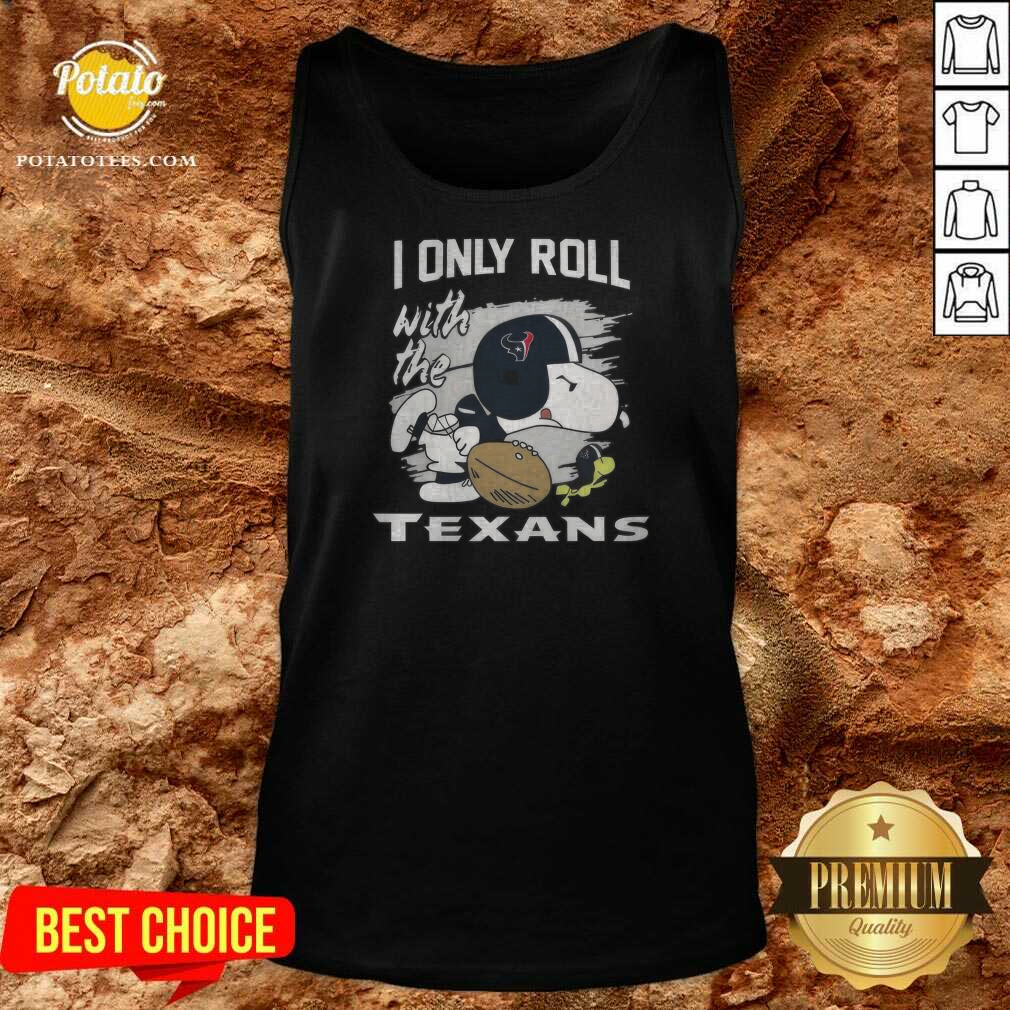 Houston Texans Snoopy I Only Roll With The Texans T-Shirt - Image 4