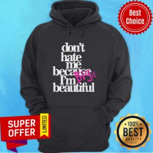 Alternative view of Top Don’t Hate Me Because I’m Big Beautiful Shirt