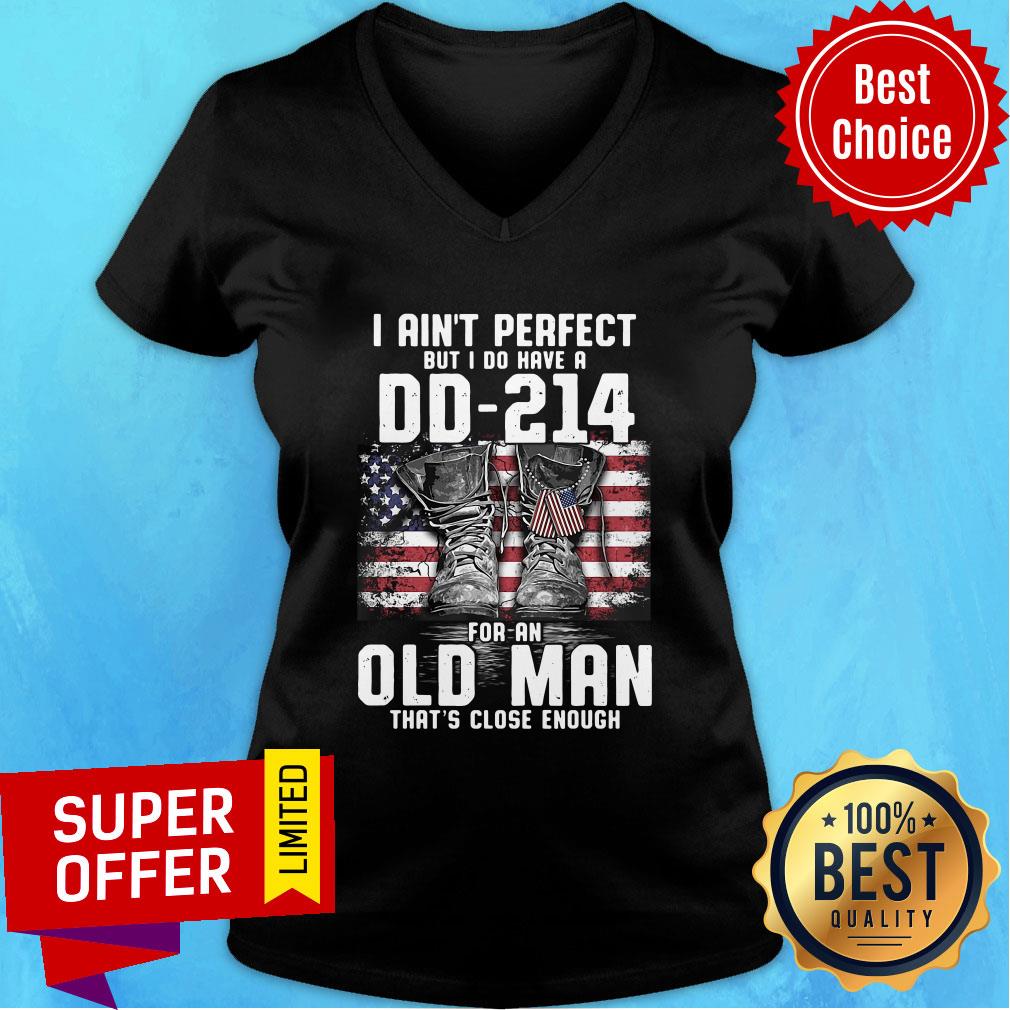 Veteran I Ain'T Perfect But I Do Have A DD-214 For A Old Man That'S Close Enough American Flag Shirt - Image 3