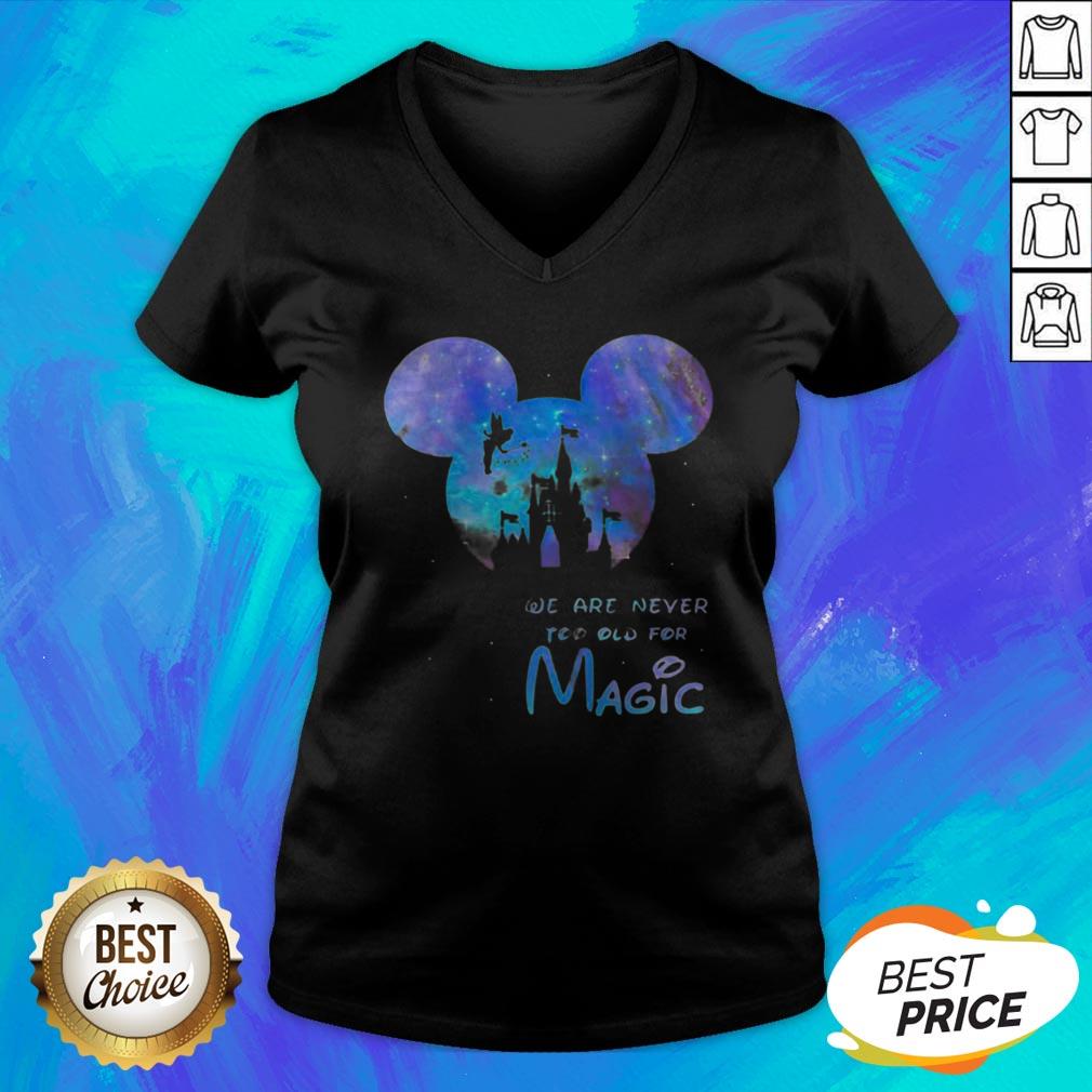 Funny Mickey We Are Never Too Old For Magic Disney Palace Shirt - Image 4