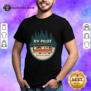 Nice Enjoying The Journey RV Pilot Camp Couple Camping Shirt