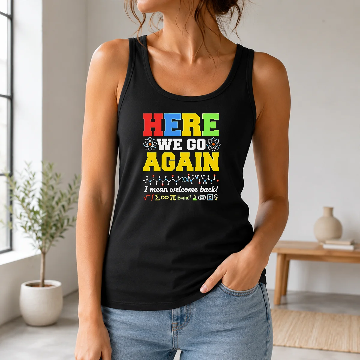 Funny Here We Go Again I Mean Welcome Back Science Teacher Shirt - Image 3