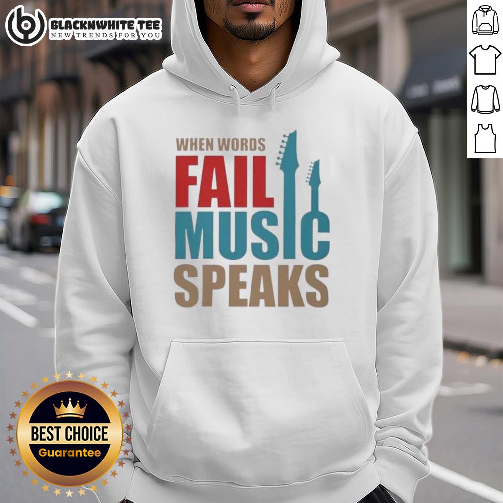 Good When Words Fail Music Speaks T-Shirt - Image 2