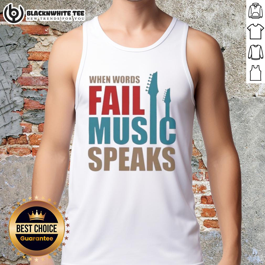Good When Words Fail Music Speaks T-Shirt - Image 4