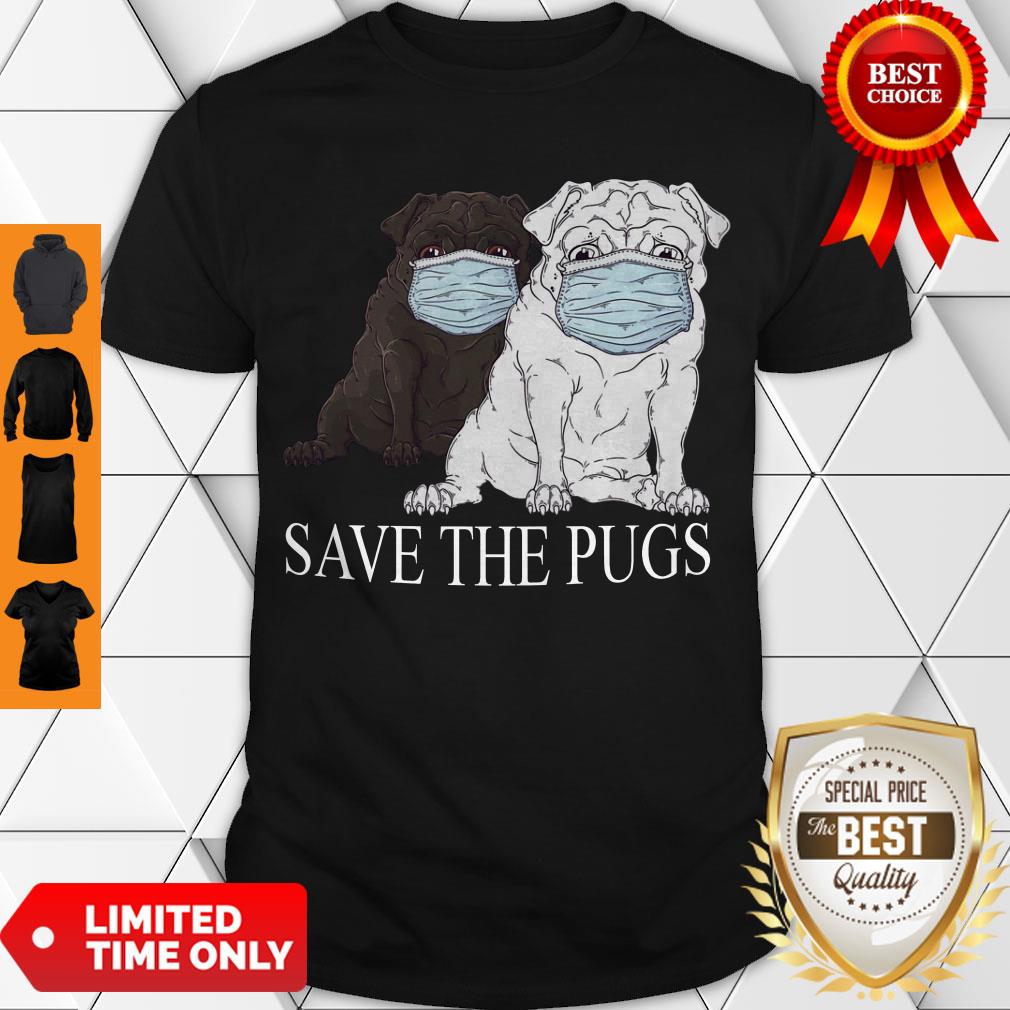 Cute Save The Pugs Mask Coronavirus Shirt