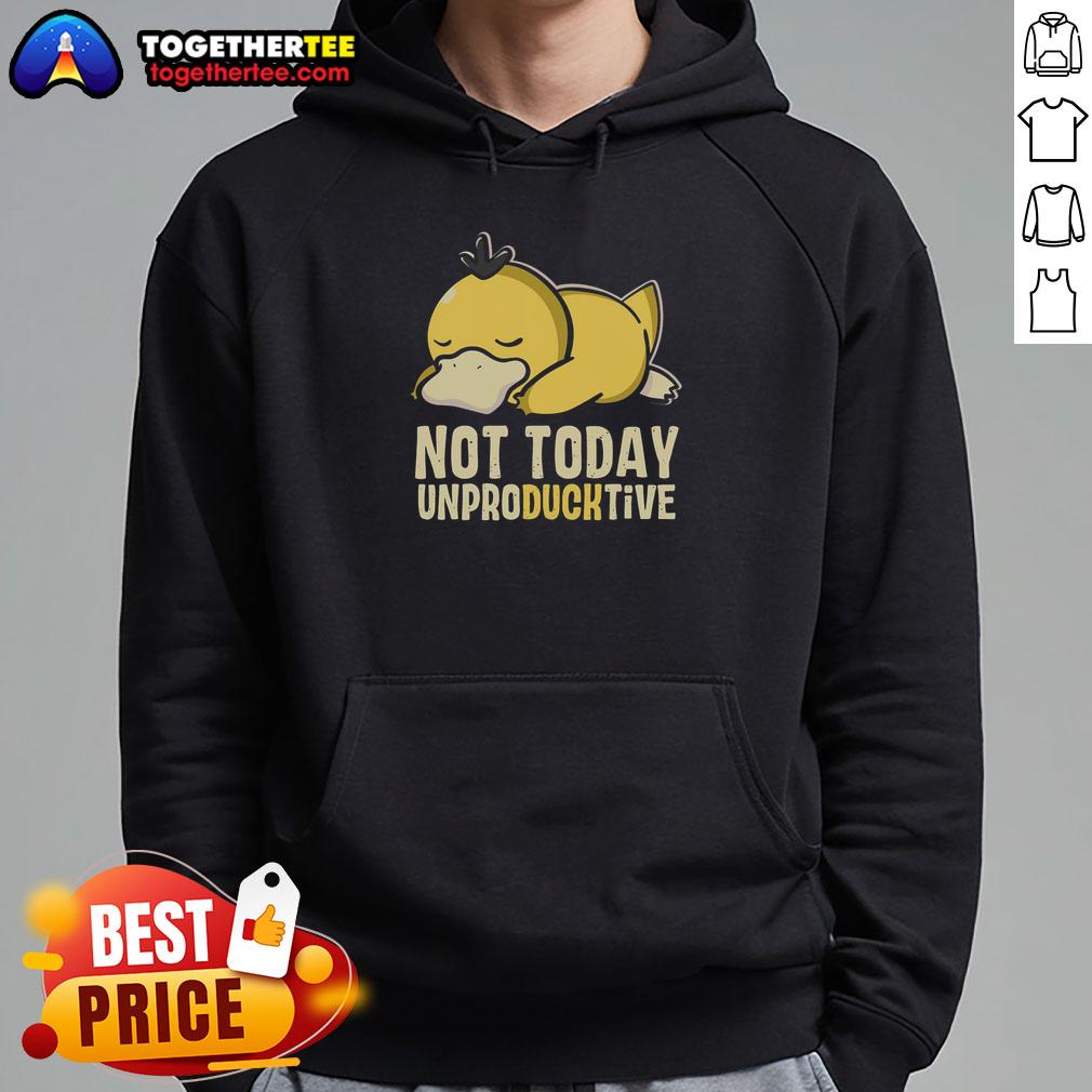 Top Not Today Unproducktive Pokemon Psyduck T-Shirt - Image 2