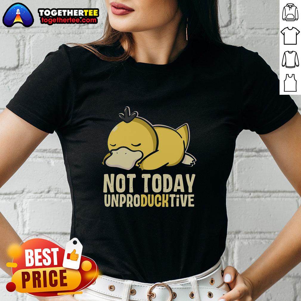 Top Not Today Unproducktive Pokemon Psyduck T-Shirt - Image 3