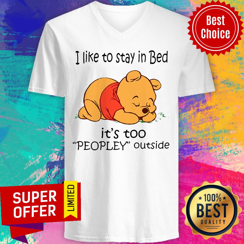 Nice I Like To Stay In Bed It's Too Peopley Outside Shirt - Image 4