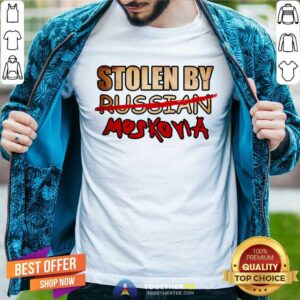 Stolen By Russian Moscovia Shirt