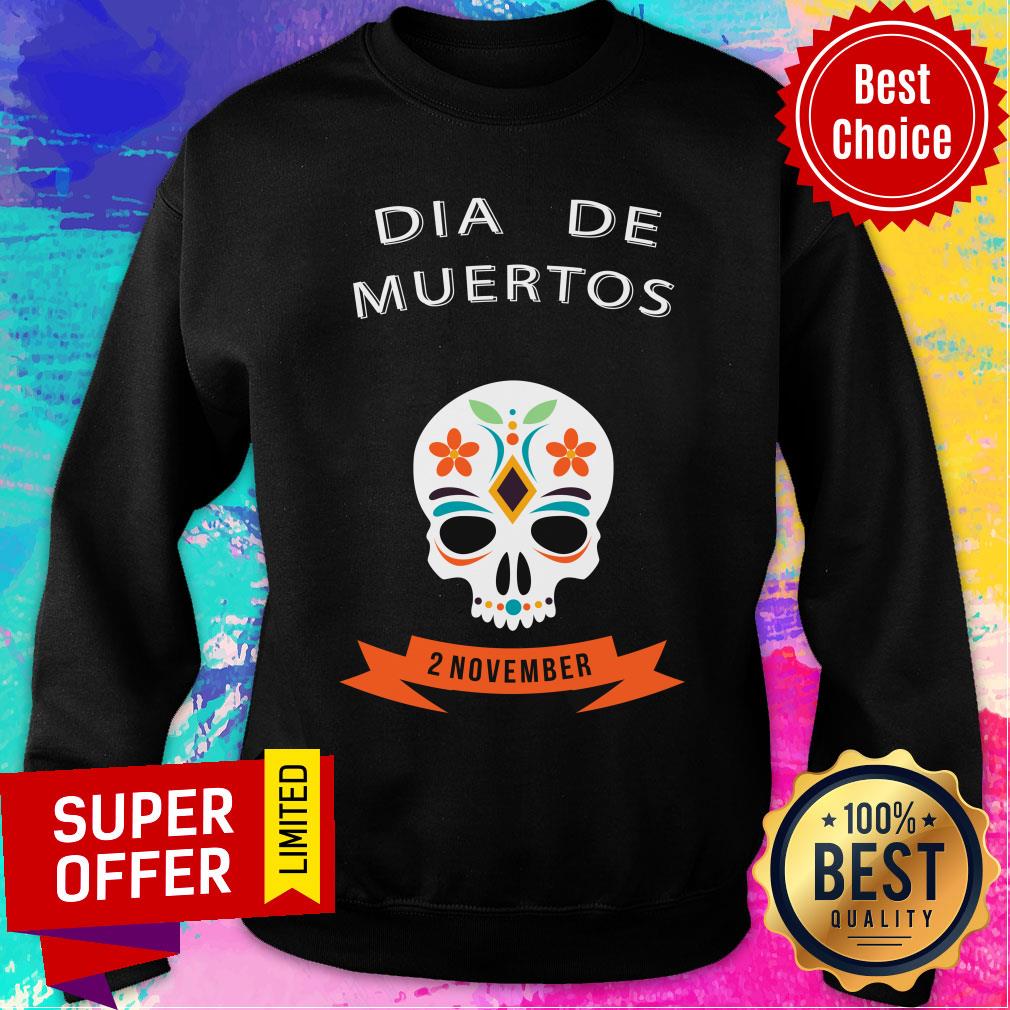Dia De Muertos Skull 2 November Shirt - Image 5