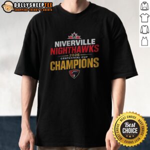 Good Niverville Nighthawks 2026 Centennial Cup Champions Hockey Tournament Winner Shirt