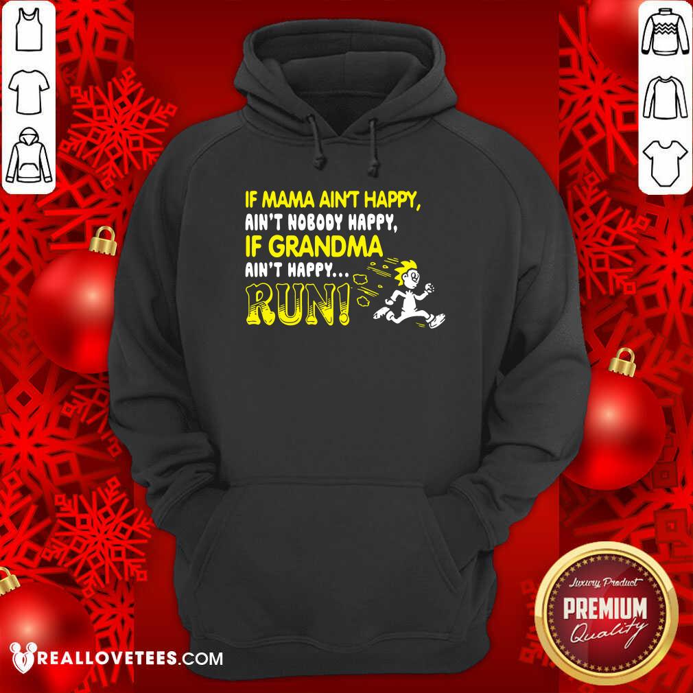 If Mama Aint Happy If Grandma Run Shirt - Image 2