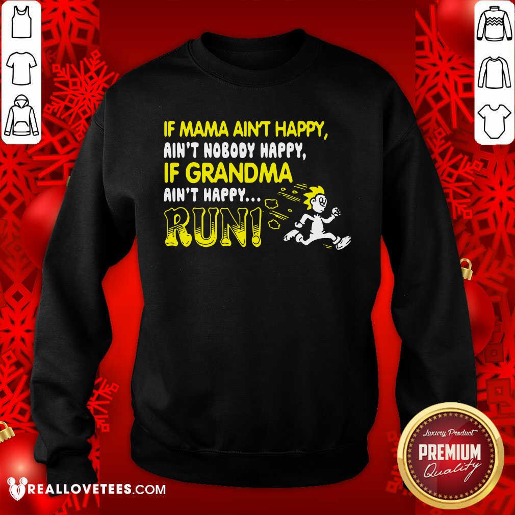 If Mama Aint Happy If Grandma Run Shirt - Image 5