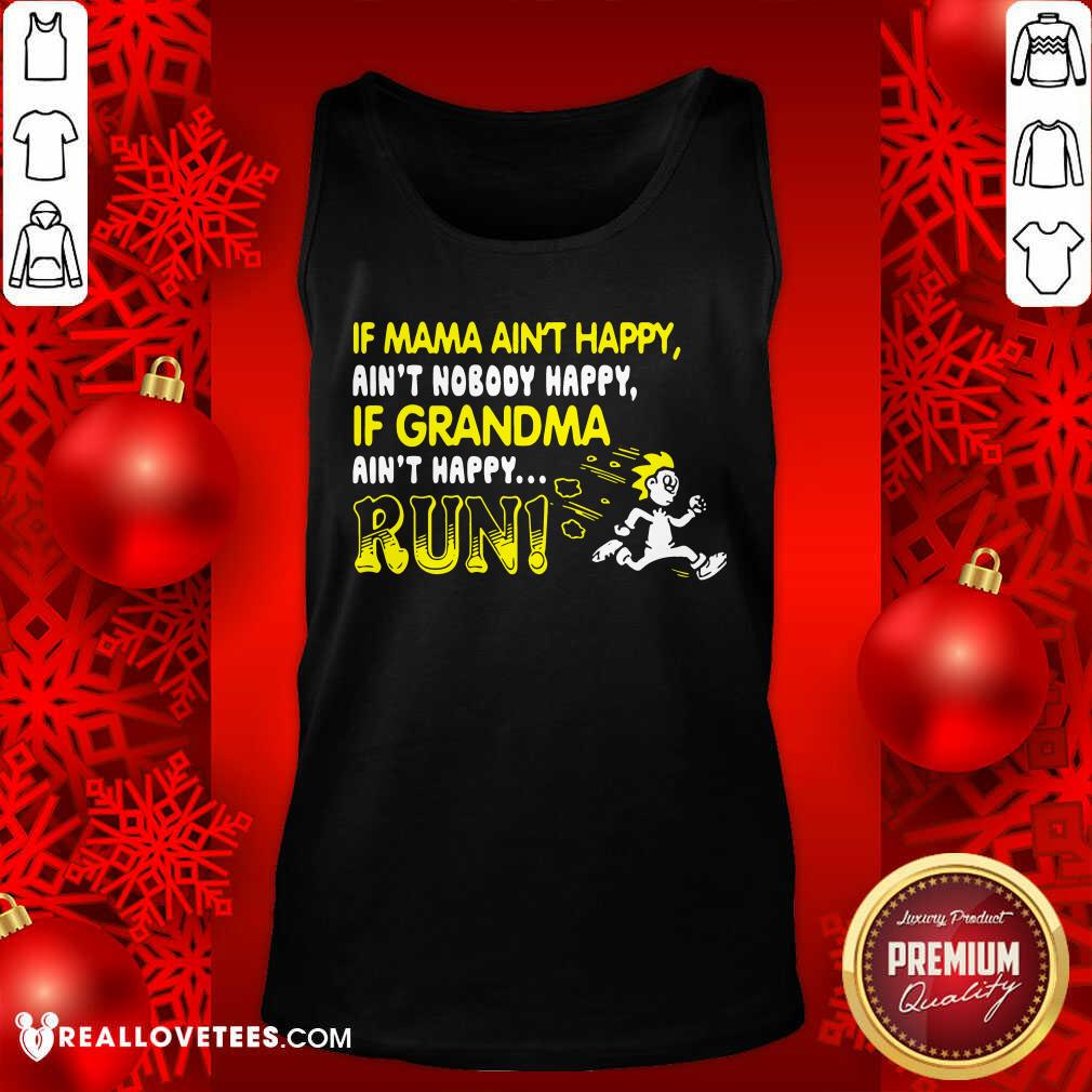 If Mama Aint Happy If Grandma Run Shirt - Image 4
