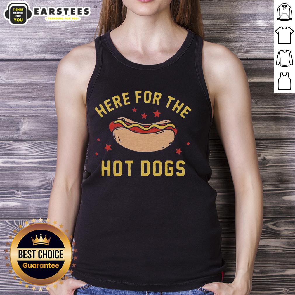 Good Here For The Hot Dogs T-Shirt - Image 4