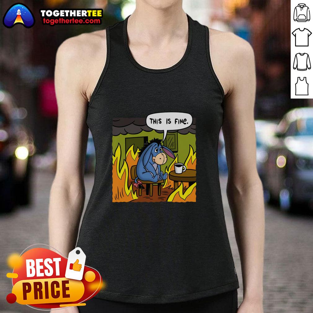 Good Stuffed Donkey This Is Fine Meme T-Shirt - Image 4