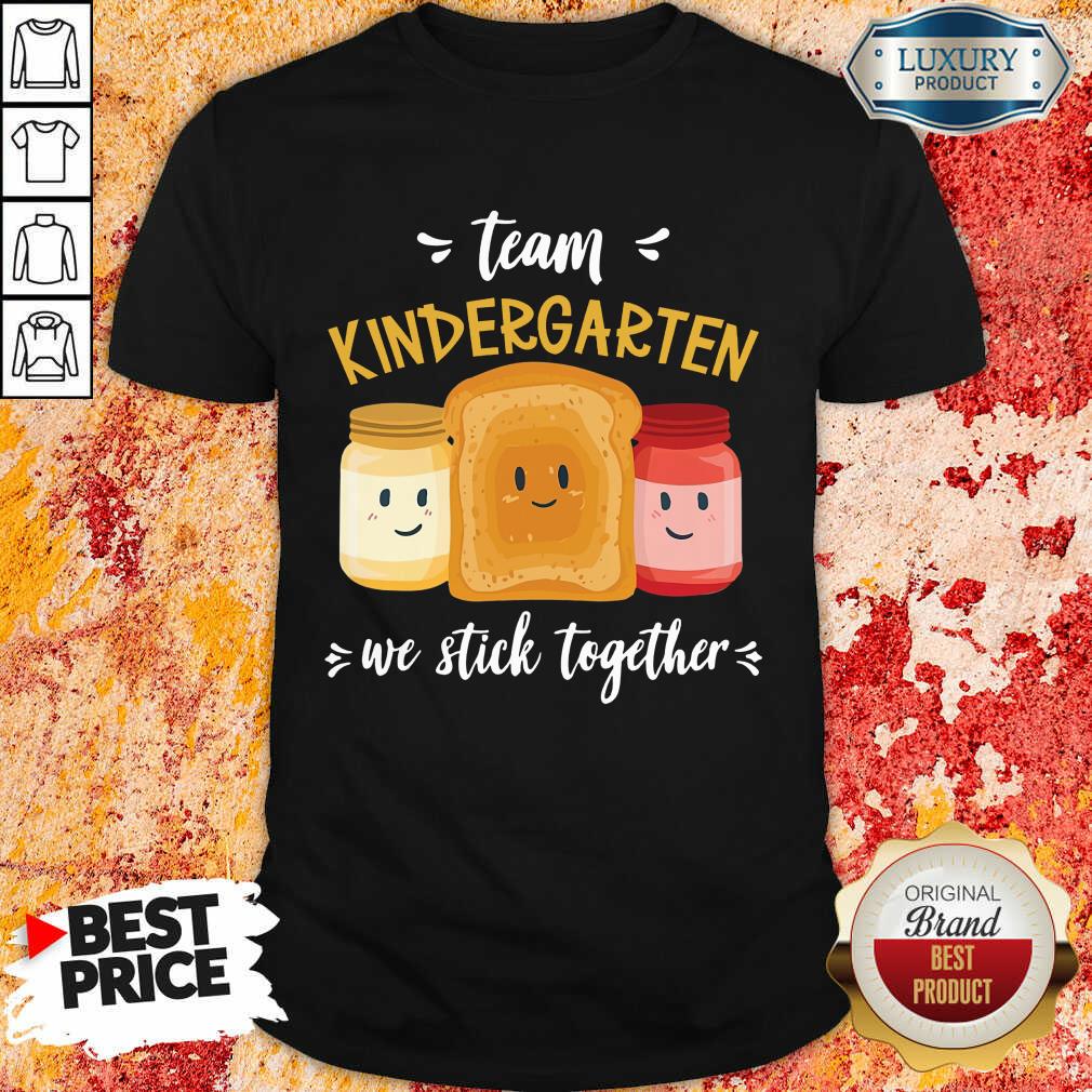 Hot We Stick Together Sandwich Team Kindergarten Shirt