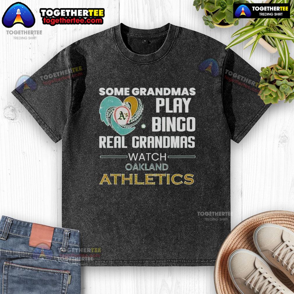 Awesome Oakland Athletics Some Grandmas Play Bingo Real Grandmas Watch Diamond Heart Shape T-Shirt - Image 6