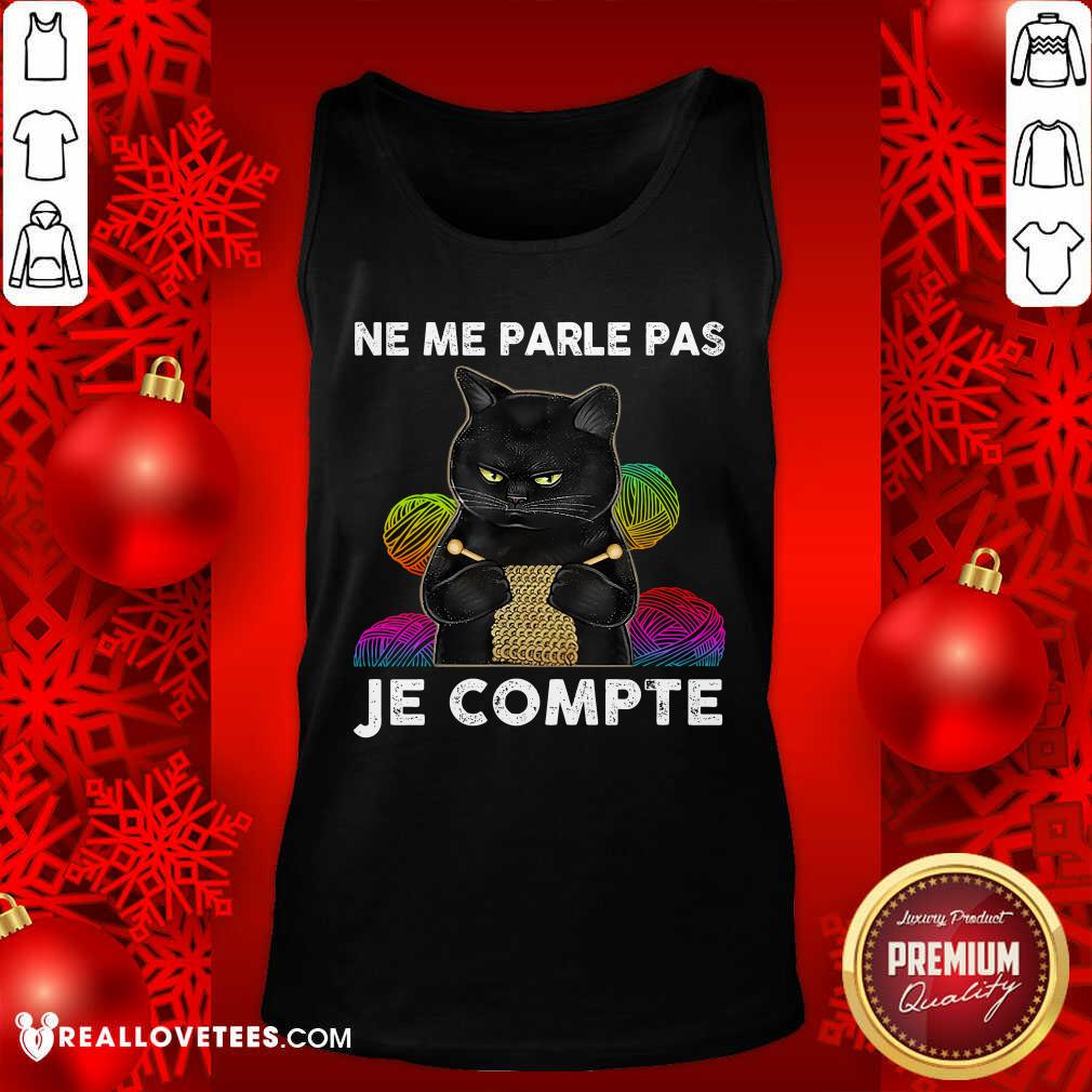 Black Cat Ne Me Parle Pas Je Compte Shirt - Image 4