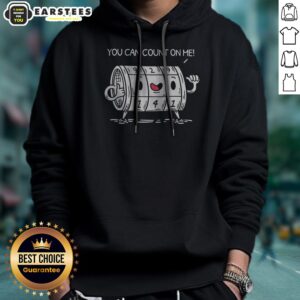 Alternative view of Pretty You Can Count On Me Funny Meme Shirt