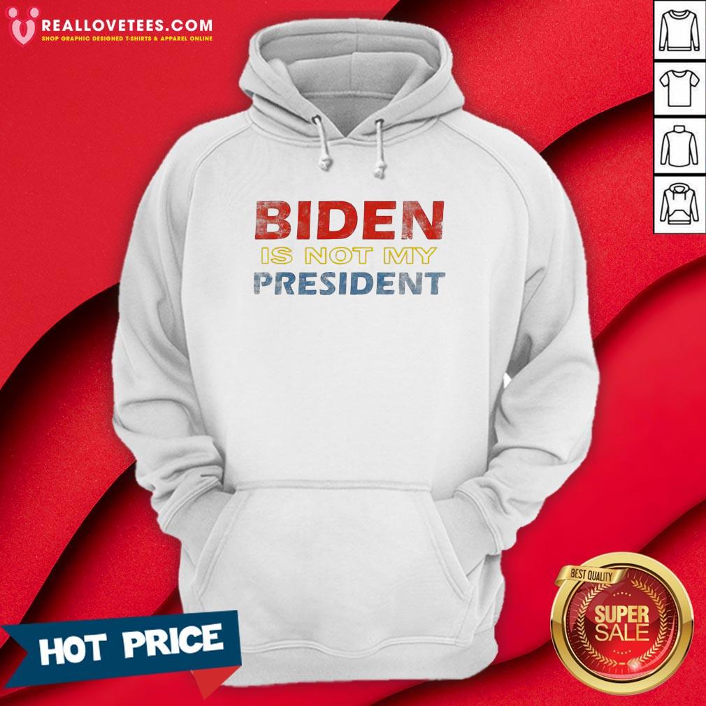 Top Biden Is Not My President Elections 2020 Vintage Shirt - Image 4