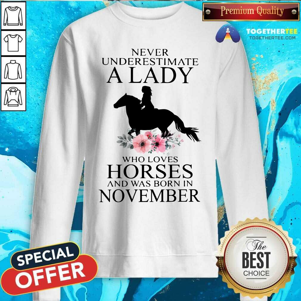 A Lady Loves Horses And Was Born In November Shirt - Image 5