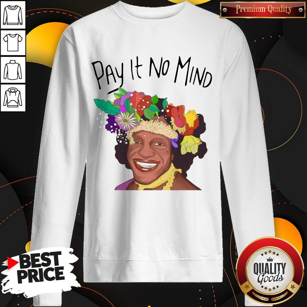 Official Pay It No Mind Shirt - Image 5