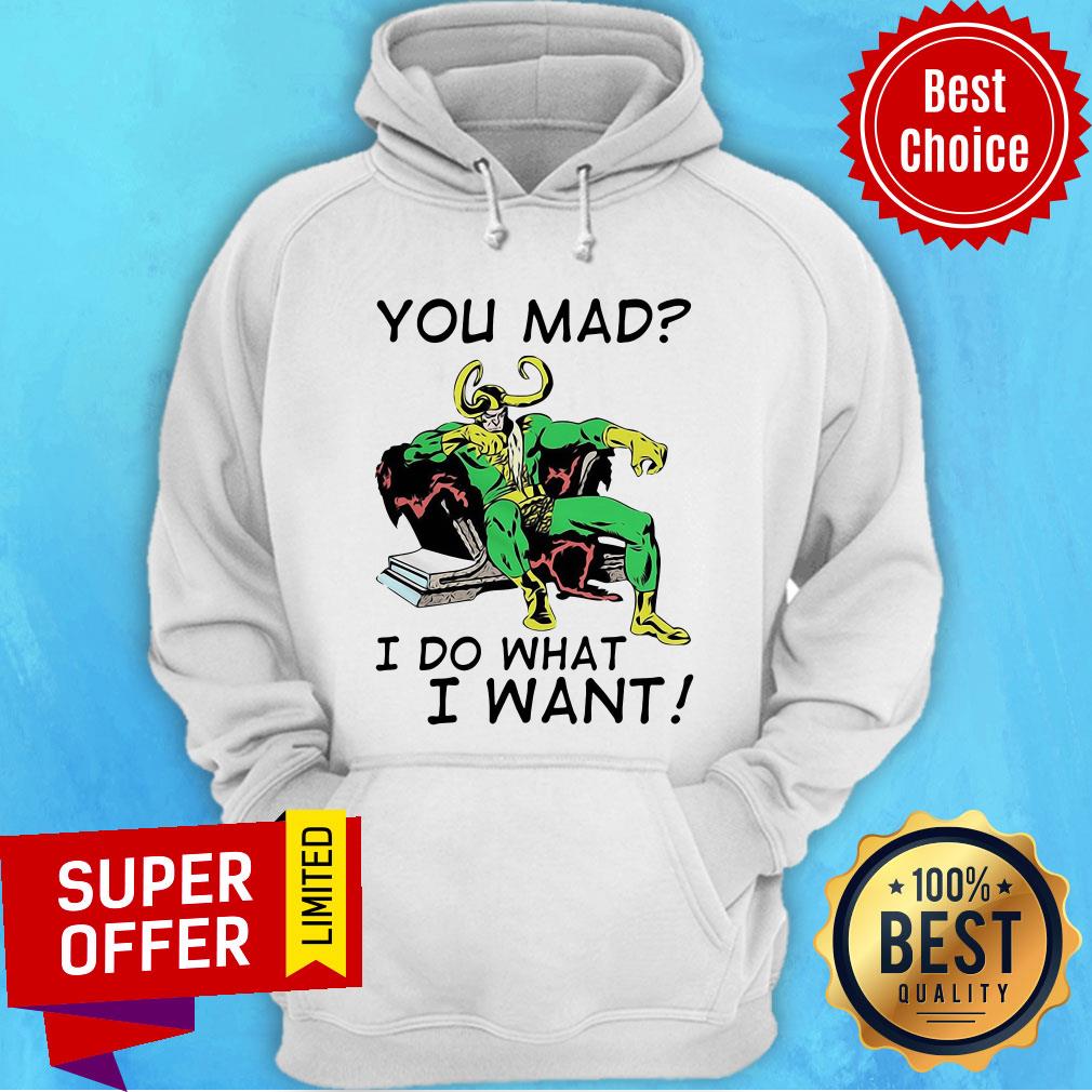 Nice Loki You Mad I Do What I Want Shirt - Image 2