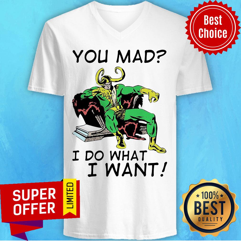 Nice Loki You Mad I Do What I Want Shirt - Image 3