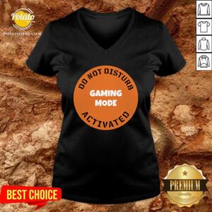 Alternative view of Nice Cgs Technology Gaming Mode Do Not Disturb Activated Shirt