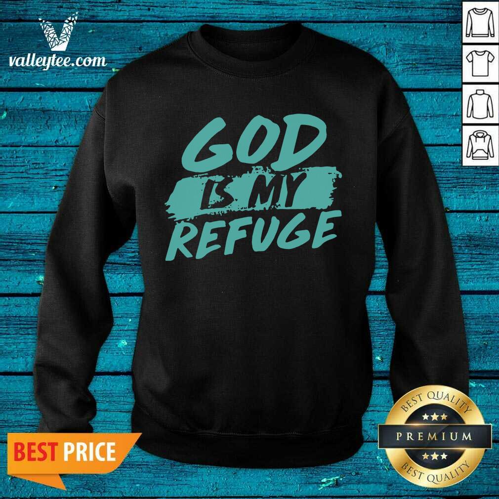 Good Quality God Is My Refuge Shirt - Image 4