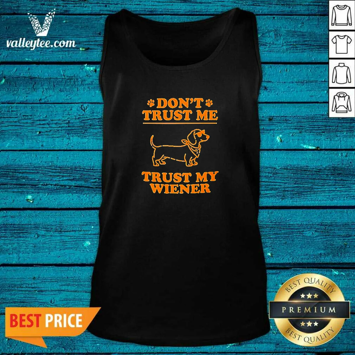 Original Dachshund Don'T Trust Me Trust My Wiener Shirt - Image 4
