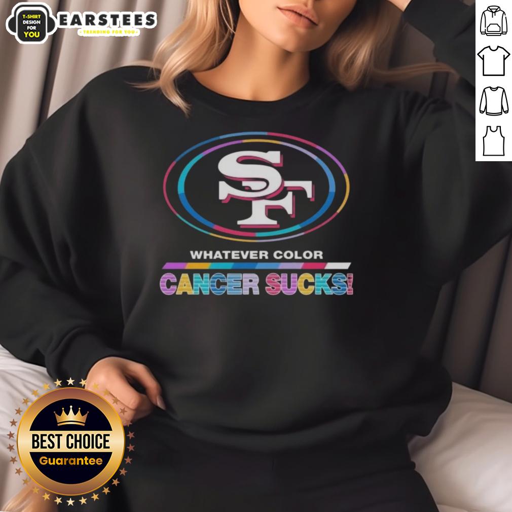 Awesome San Francisco 49ers Football Whatever Color Cancer Sucks Logo Colors T-Shirt - Image 4
