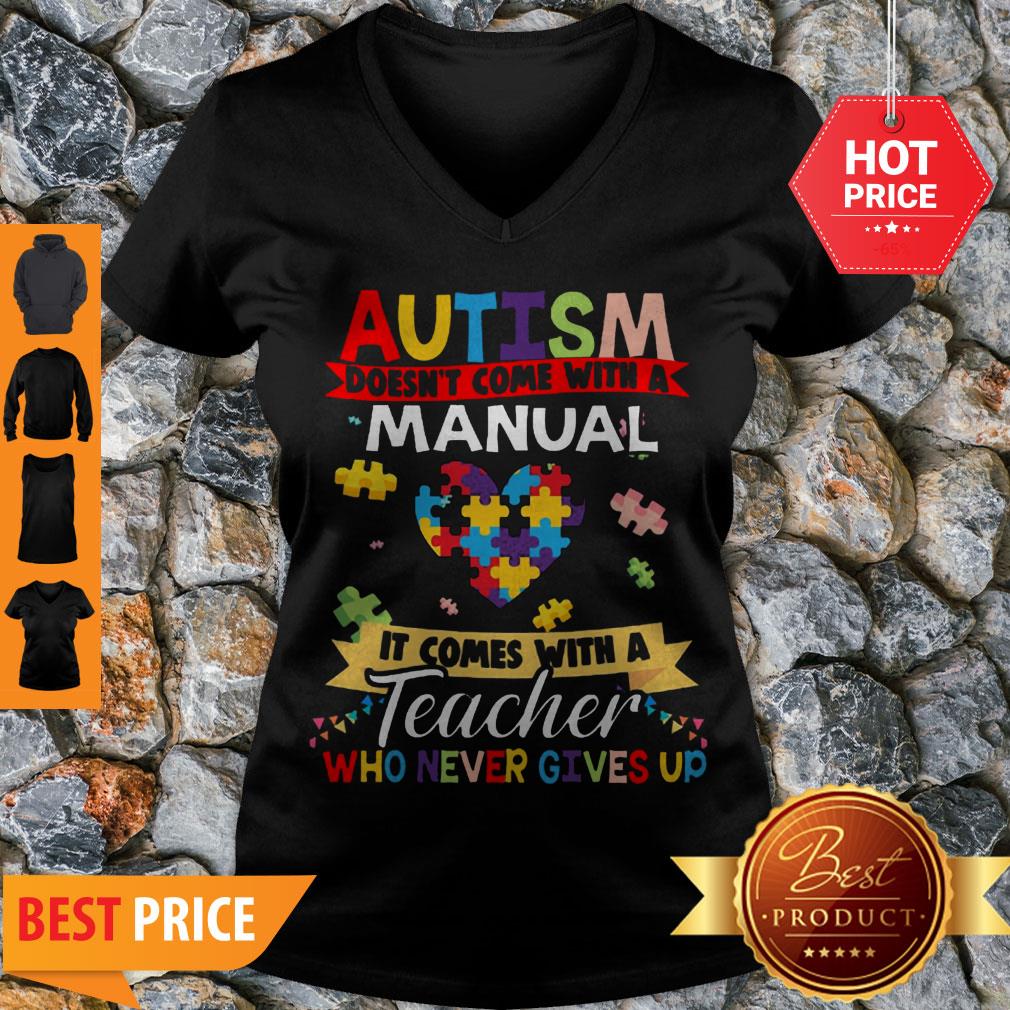 Autism Doesn’t Come With A Manual It Comes With A Teacher Who Never Gives Up Shirt - Image 5