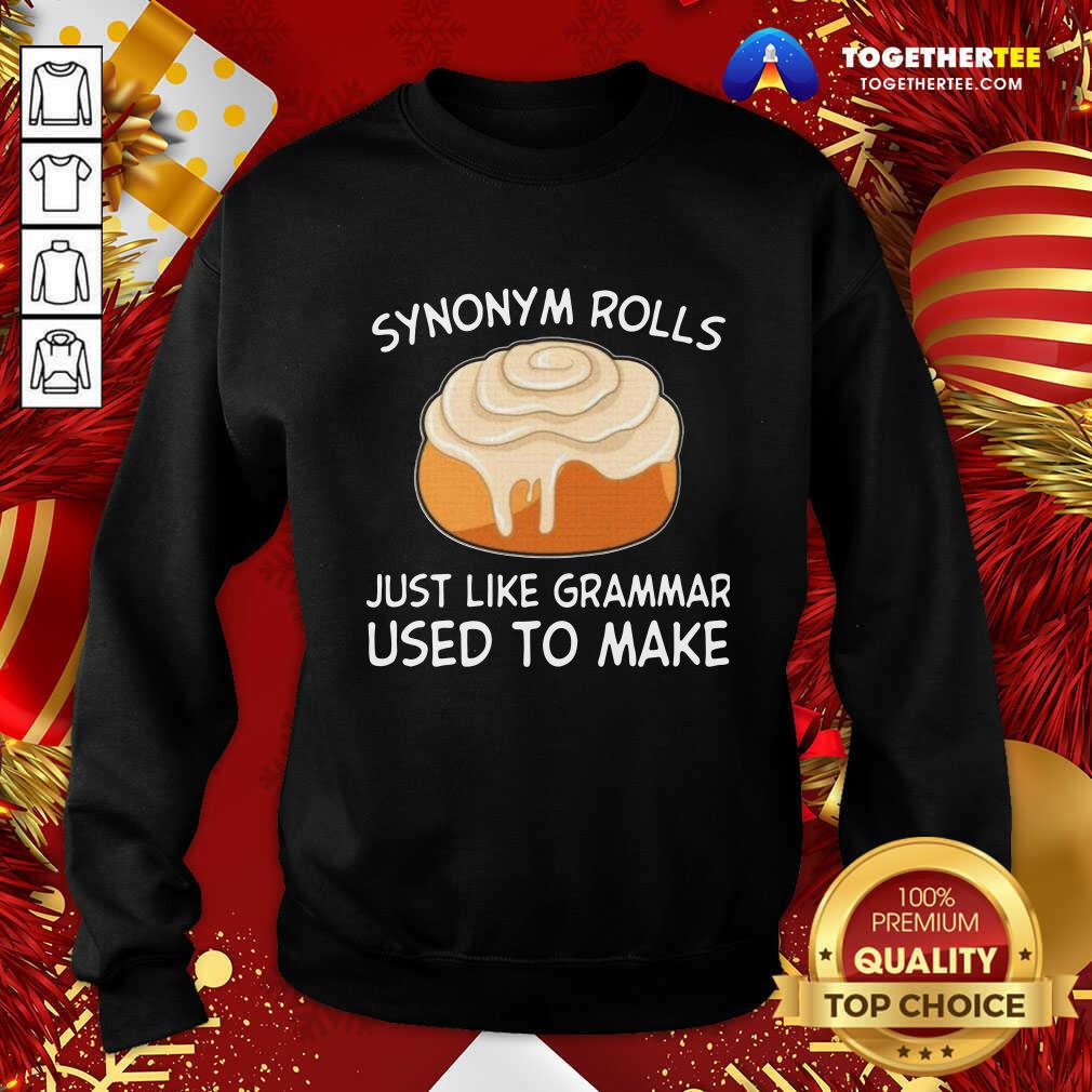 Pretty Synonym Rolls Just Like Grammar Used To Make Shirt - Image 4